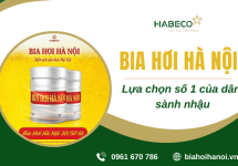 Vì sao bia hơi Hà Nội luôn là lựa chọn số 1 của dân sành nhậu? 