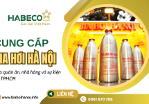 Nhà cung cấp bia hơi Hà Nội cho nhà hàng, quán ăn, sự kiện uy tín tại TPHCM