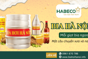 Bia Hà Nội - Khi mỗi giọt bia đều kể một câu chuyện về Hà Nội xưa và nay